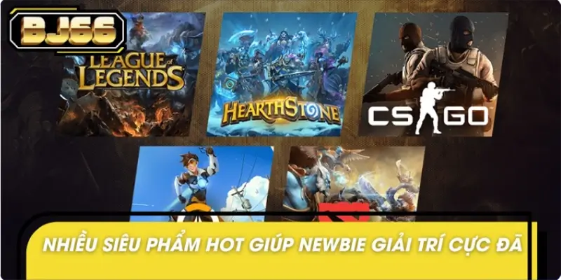 BJ66 mở rộng sảnh Esports với hàng loạt game hot