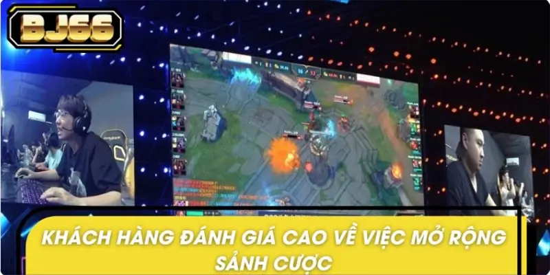 Cổng cược mở rộng sảnh Esports có hiệu quả không?