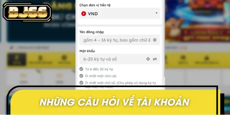 Những câu hỏi thường gặp về tài khoản cược cá nhân đang sở hữu