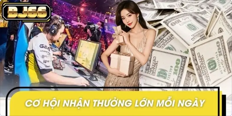Tổng quan giới thiệu về chương trình khuyến mãi Esports BJ66