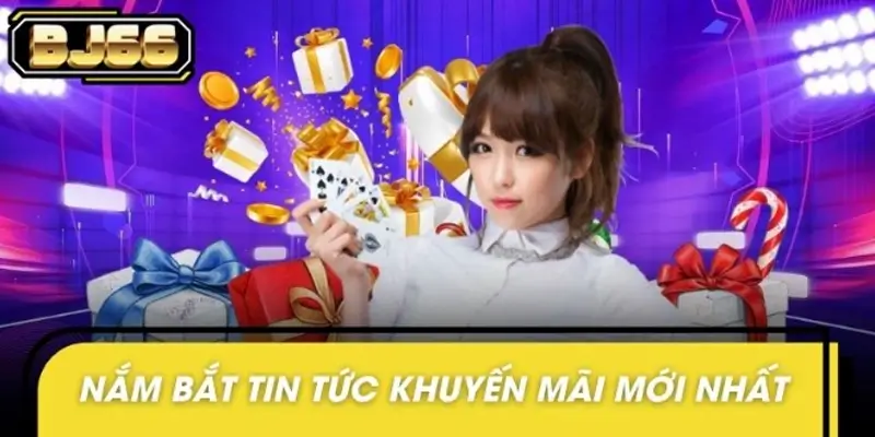 Vì sao nên cập nhật tin tức khuyến mãi thường xuyên?