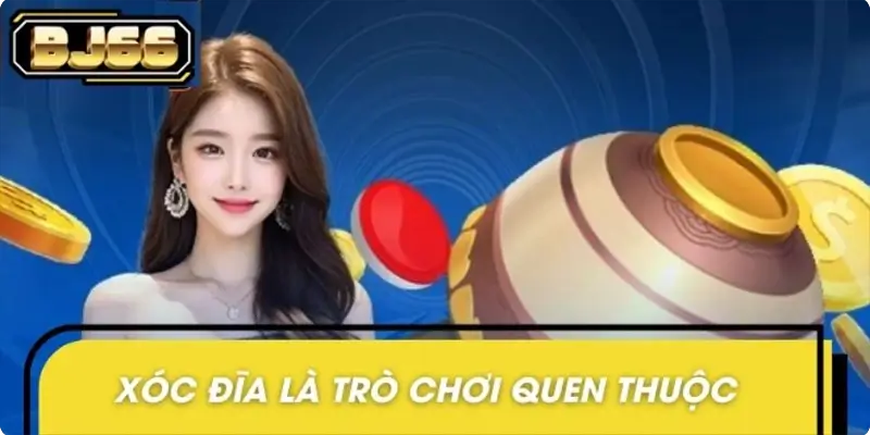 Xóc Đĩa là trò chơi quen thuộc được BJ66 phát triển online