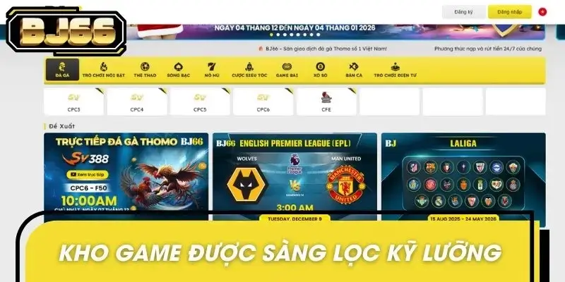 Kho game được sàng lọc kỹ lưỡng